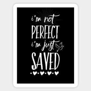 I'm not perfect i'm just saved, white text Sticker